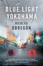 Nicolas Obregon, Nicolás Obregón - Blue Light Yokohama