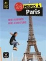 Christian Lause - 24 heures à Paris : une journée, une aventure : niveau A1