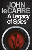 John Le Carre, John le Carré, John le Carre, John Le Carré - A Legacy of Spies