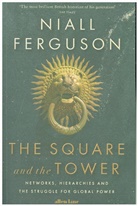Niall Ferguson - The Square and the Tower