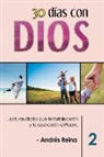 Andres Reina, Andrés Reina - 30 Días con Dios (Volumen 2)