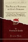 Benjamin Keach - The Breach Repaired in God's Worship: Or Singing of Psalms, Hymns, and Spiritual Songs, Proved to Be an Holy Ordinance of Jesus Christ; With an Answer