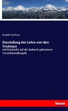 Rudolf Virchow - Darstellung der Lehre von den Trichinen