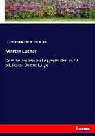 Gustav Ferdinand Leopold König, Juliu Köstlin, Julius Köstlin - Martin Luther