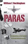 William F Buckingham, William F. Buckingham, William F Buckingham - Paras: The Birth of British Airborne Forces from Churchill's Raiders to 1st Parachute Brigade