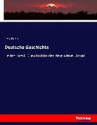 Felix Dahn - Deutsche Geschichte