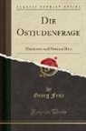 Georg Fritz - Die Ostjudenfrage