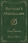 William Harrison Ainsworth, Charles Dickens - Bentley's Miscellany, 1843, Vol. 14 (Classic Reprint)