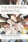Ross Thompson - The Interfaith Imperative
