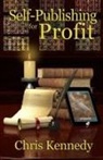 Chris Kennedy - Self-Publishing for Profit