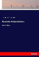 Leopold von Sacher-Masoch, Leopold von Sacher-Masoch - Russische Hofgeschichten