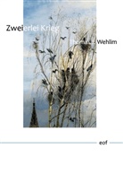 Thomas J Wehlim, Thomas J. Wehlim - Zweierlei Krieg