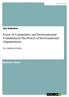 Uta Hobohm - Sense of Community and Environmental Commitment. The Power of Environmental Organisations