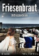 Sina Jorritsma - Friesenbraut. Ostfrieslandkrimi