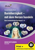 Chantal Daniela Horst - Barmherzigkeit - mit dem Herzen handeln, m. 1 CD-ROM