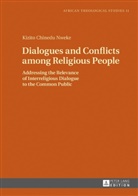 Kizito Chinedu Nweke - Dialogues and Conflicts among Religious People