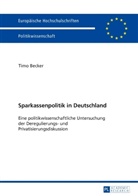 Timo Becker, Becker Timo - Sparkassenpolitik in Deutschland