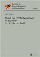 Ingrid Schleper - Wegfall der Geschäftsgrundlage im deutschen und spanischen Recht