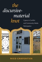 Nico Carpentier, Carpentier Nico - The Discursive-Material Knot