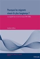 Jonathan Zufferey - Pourquoi les migrants vivent-ils plus longtemps ?