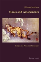 Shlomy Mualem, Claudio Canaparo - Mazes and Amazements