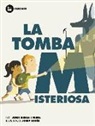 Jordi Sierra i Fabra, Josep Rodés i Jordà - La tomba misteriosa