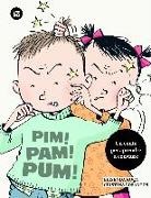 Cristina Losantos I Sistach, Elisenda Roca - Pim! Pam! Pum!