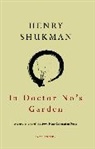 Henry Shukman, Shukman Henry - In Doctor No's Garden