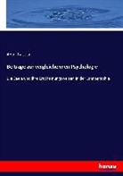 Adolf Bastian - Beiträge zur vergleichenden Psychologie