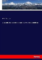 Adolf Bastian - Das Beständige in den Menschenrassen und die Spielweite ihrer Veränderlichkeit