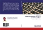 Nathan Namatama - An Assessment of Equity in Land Acquisition