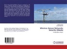 Vandana Mohindru, Yashwan Singh, Yashwant Singh - Wireless Sensor Networks Security Attacks