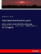 Adolph Friedrich Riedel - Codex diplomaticus Brandenburgensis