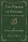 William Macleod Raine - The Pirate of Panama