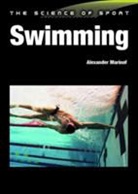 John Coumbe-Lilley, Coumbe-Lilley John, Alexander Marinof, Marinof Alexander - The Science of Sport: Swimming