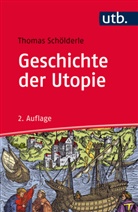Thomas Schölderle, Thomas (Dr.) Schölderle - Geschichte der Utopie