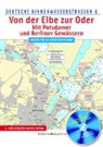 Deutsche Binnenwasserstraßen Von der Elbe zur Oder, m. CD-ROM