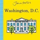 Foster, Jane Foster, Little Bee Books, Jane Foster - Jane Foster's Cities: Washington, D.C