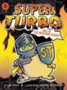Lee Kirby, Kirby Lee, George O'Connor, O'Connor George - Super Turbo and the Fire-Breathing Dragon, 5