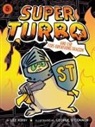 Lee Kirby, George O'Connor - Super Turbo and the Fire-Breathing Dragon