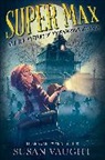 Susan Vaught - Super Max and the Mystery of Thornwood's Revenge