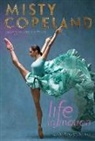 Misty Copeland, Copeland Misty - Life in Motion