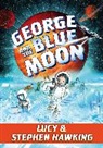 Lucy Hawking, Lucy/ Hawking Hawking, Stephen Hawking, Garry Parsons, Garry Parsons - George and the Blue Moon