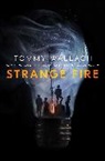 Tommy Wallach - Strange Fire