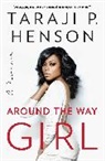 Taraji P. Henson, Henson Taraji P., Denene Millner - Around the Way Girl