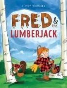 Steven Weinberg, Steven Weinberg - FRED & THE LUMBERJACK