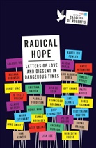 Carolina De Robertis, Carolina De Robertis, Carolina De Robertis - Radical Hope