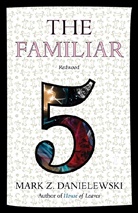 Mark Z Danielewski, Mark Z. Danielewski - The Familiar: Redwood