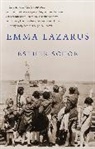 Esther Schor - Emma Lazarus