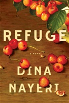 Dina Nayeri - Refuge